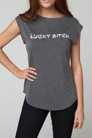 Slogan Lucky Bitch Tee